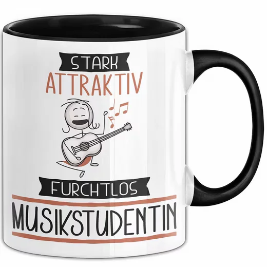 Trendation Tasse Musikstudentin Geschenk Stark Attraktiv Furchtlos